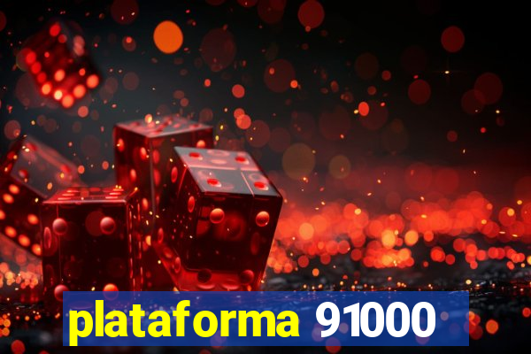 plataforma 91000